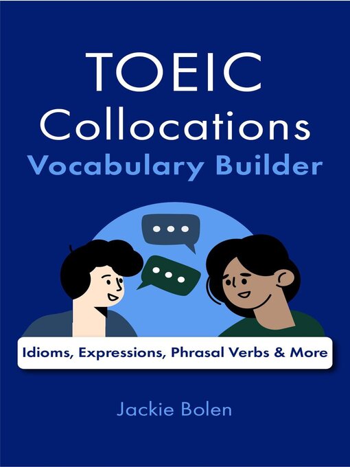 Title details for TOEIC Collocations Vocabulary Builder by Jackie Bolen - Available